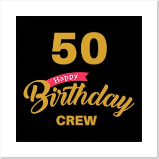 50 Year Old Gifts Crew 50th Birthday Party diamond Posters and Art